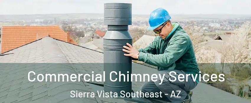  Commercial Chimney Services Sierra Vista Southeast - AZ