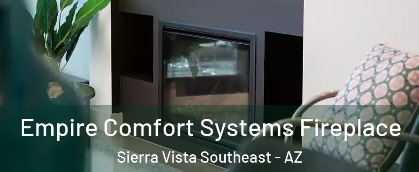  Empire Comfort Systems Fireplace Sierra Vista Southeast - AZ