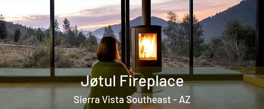  Jøtul Fireplace Sierra Vista Southeast - AZ