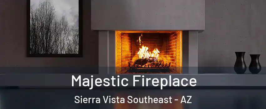  Majestic Fireplace Sierra Vista Southeast - AZ