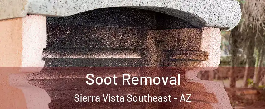  Soot Removal Sierra Vista Southeast - AZ